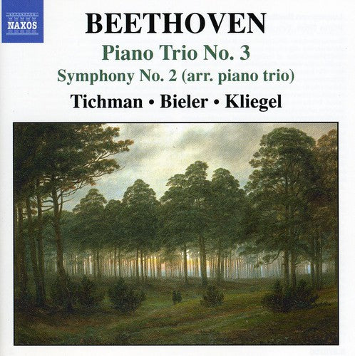 Beethoven / Xyrion Trio / Tichman / Bieler / Klieg: Piano Trio No 3 / Symphony No 2