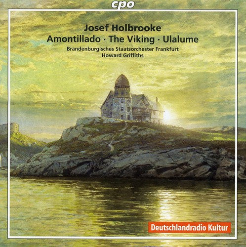 Holbrooke / Brandenburgisches Staatsorchester: Symphonic Poems: Amontillado / Viking