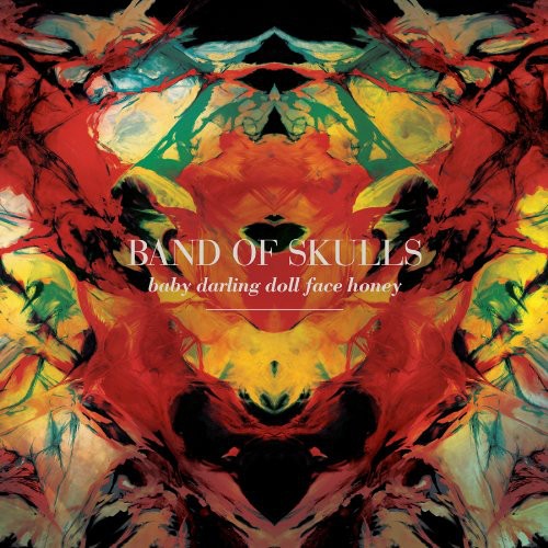 Band of Skulls: Baby Darling Doll Face Honey