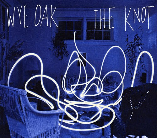 Wye Oak: The Knot