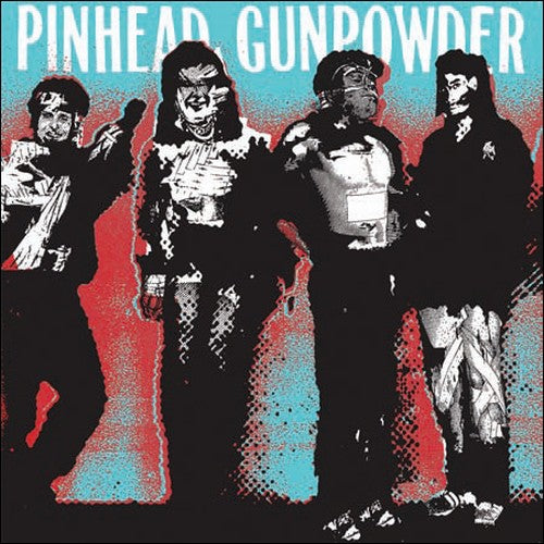 Pinhead Gunpowder: Kick Over the Traces