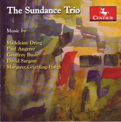 Dring / Angerer / Bush / Sargent / Griebling-Haigh: Sundance Trio