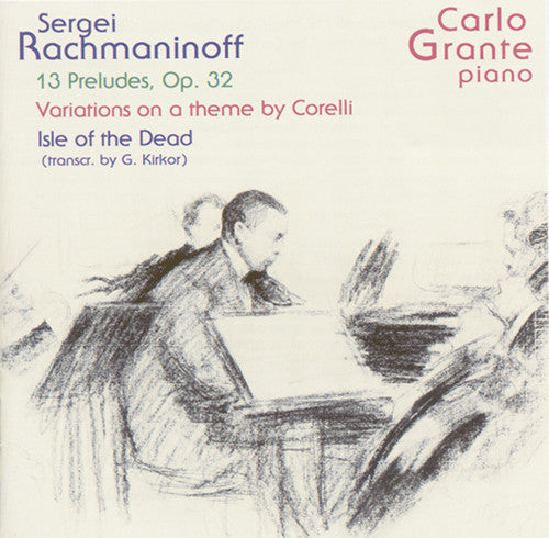 Rachmaninoff / Grante: Grante Plays Rachmaninoff