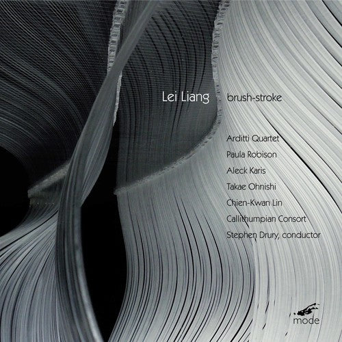 Liang / Ohnishi / Arditti Quartet / Drury: Brush-Stroke