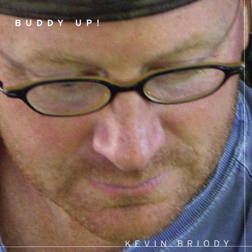 Briody, Kevin: Buddy Up!