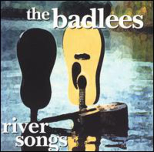 Badlees: River Songs