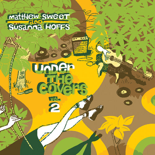 Sweet, Matthew / Hoffs, Susanna: Under The Covers, Vol. 2