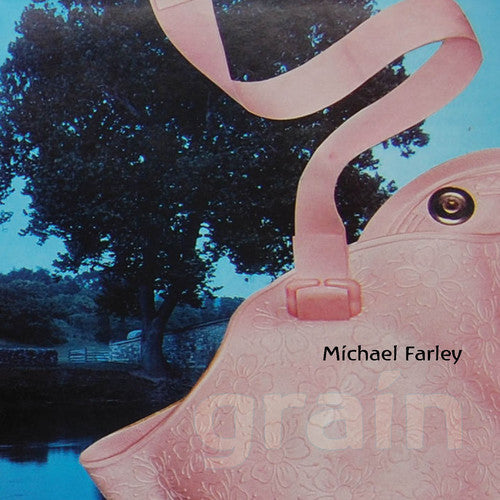 Farley, Michael: Grain