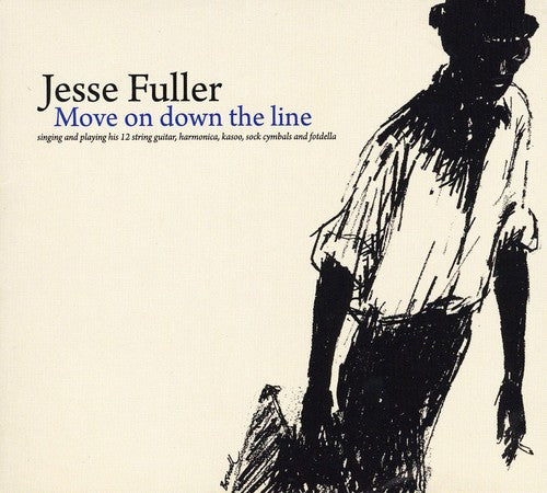 Fuller, Jesse: Move on Down the Line