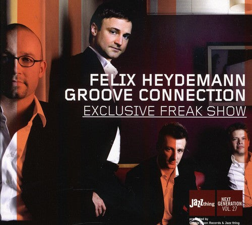 Heydemann, Felix: Exclusive Freak Show