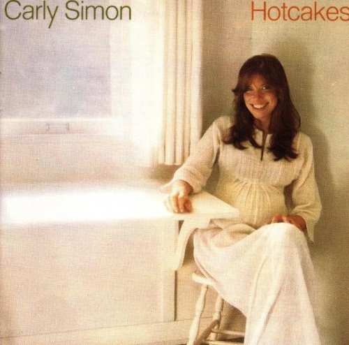 Simon, Carly: Hotcakes