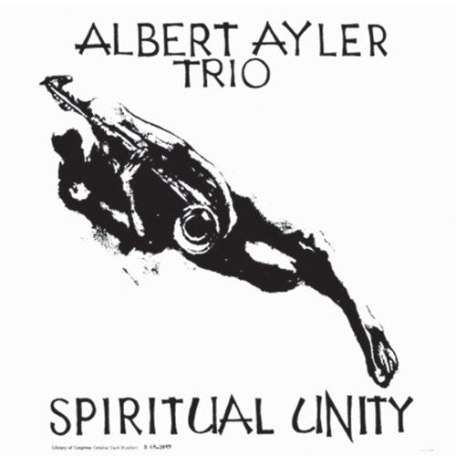 Ayler, Albert: Spiritual Unity