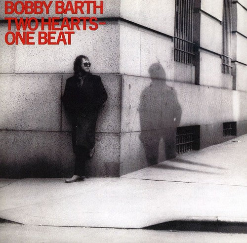 Barth, Bobby: Two Hearts-One Beat