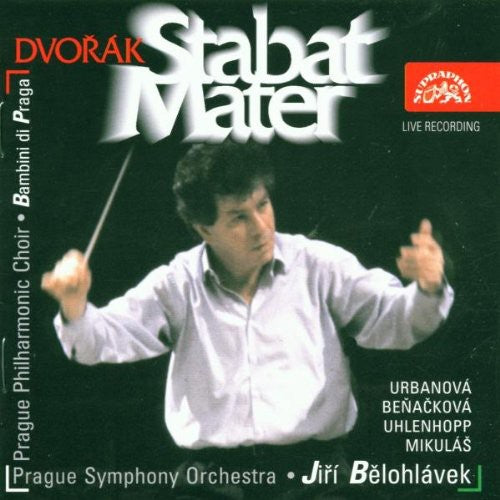 Dvorak / Urbanova / Benackova / Belohlavek: Stabat Mater