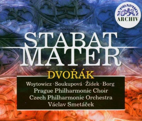 Dvorak / Woytowicz / Soukupova / Zidek / Smetacek: Stabat Mater