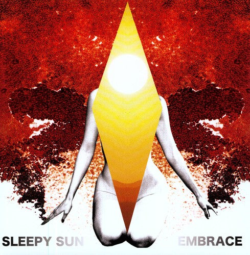 Sleepy Sun: Embrace