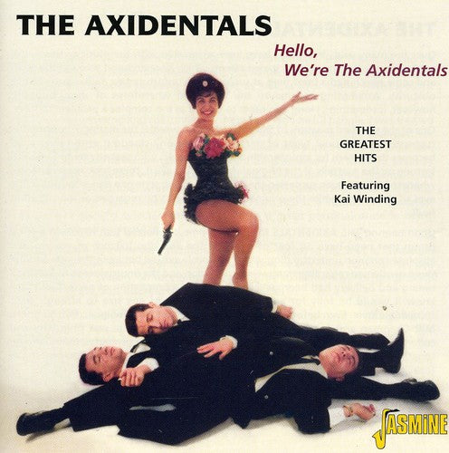 Axidentals: Hello We're the Axidentals