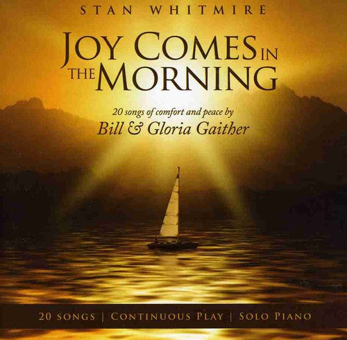 Whitmire, Stan: Joy Comes in the Morning