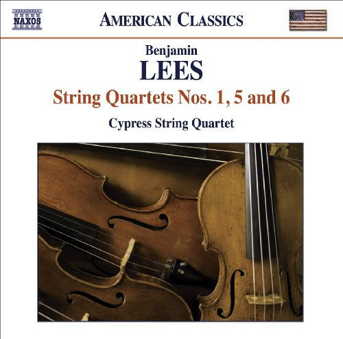 Lees / Cypress String Quartet: String Quartets Nos 1 5 & 6