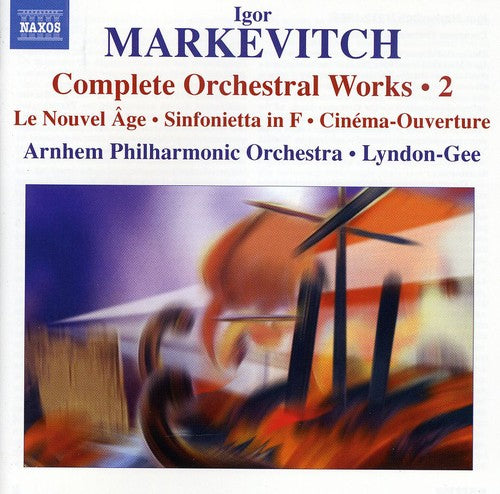 Markevitch / Apo / Lyndon-Gee: Complete Orchestral Works 2