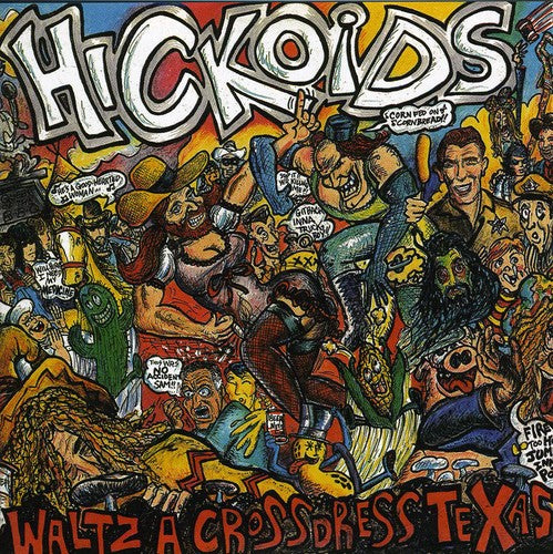 Hickoids: Waltz-A-Cross-Dress-Texas