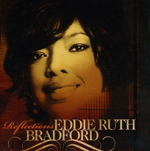 Bradford, Eddie Ruth: Reflections