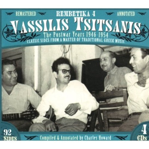 Tsitsanis, Vasilis: Rembetika 4 Vassilis Tsisanis The Postwar Years 1946-1954