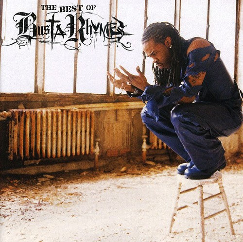 Busta Rhymes: The Best Of Busta Rhymes