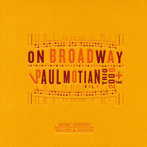 Motian, Paul / Trio 2000+Two: On Broadway, Vol. 5