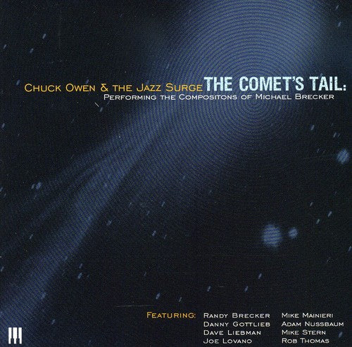 Owen, Chuck / Jazz Surge: The Comet's Tail: Performing The Compositions Of Michael Brecker