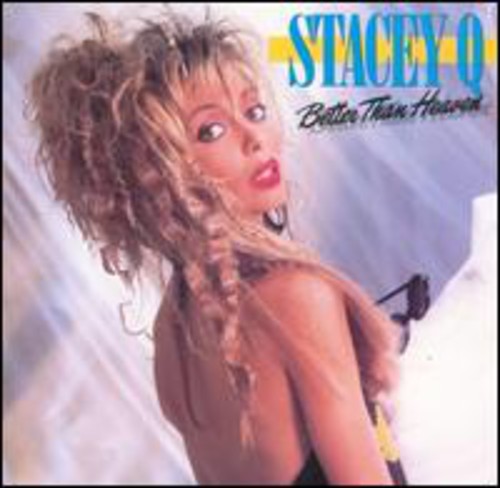 Stacey Q: Better Than Heaven