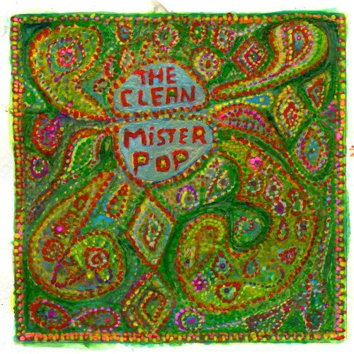 The Clean: Mister Pop