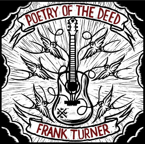 Turner, Frank: Poetry Of The Deed