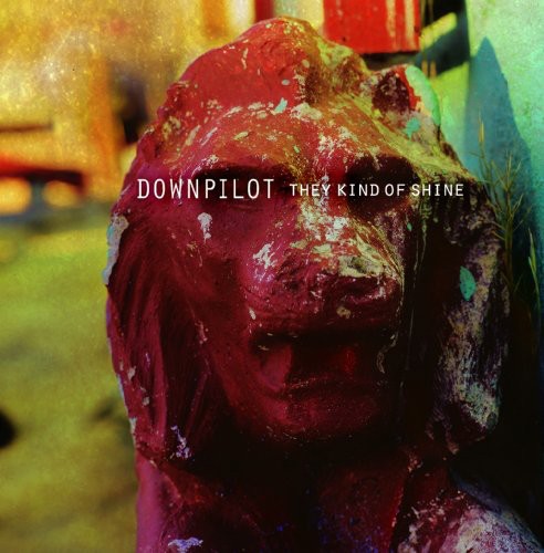 Downpilot: They Kind of Shine