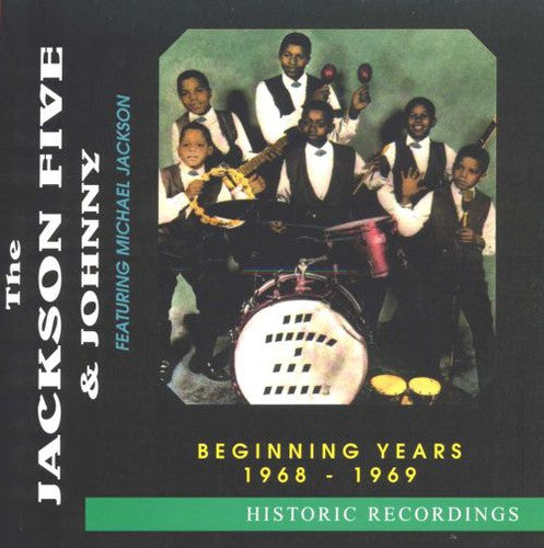 Jackson 5 & Johnny Featuring Jackson, Michael: Beginning Years 1968-1969