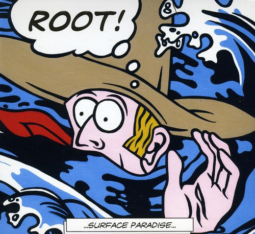 Root!: Surface Paradise