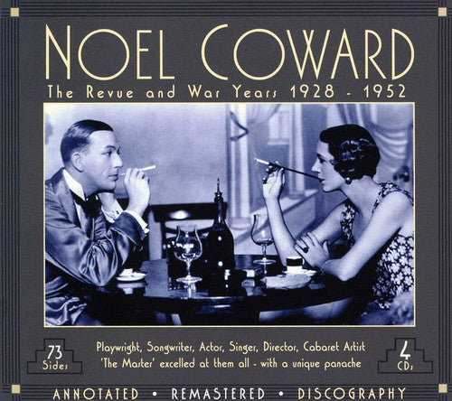 Coward, Noel: Revue and War Years 1928-1952, Vol. 1