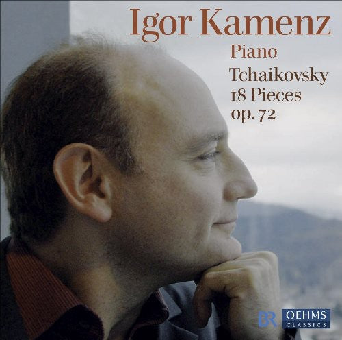 Tchaikovsky / Kamenz: 18 Pieces Op 72