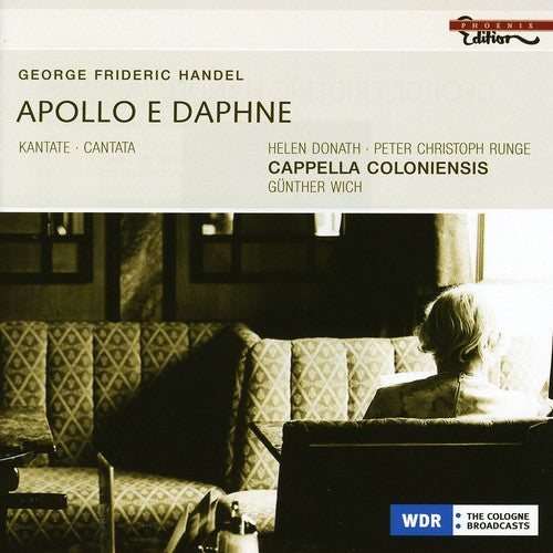 Handel / Cappella Coloniensis / Donath / Runge: Apollo E Daphne