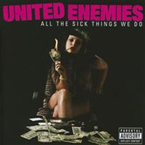 United Enemies: All the Sick Things We