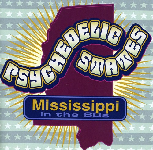 Psychedelic States: Mississippi in the 60's / Var: Psychedelic States: Mississippi In The 60's