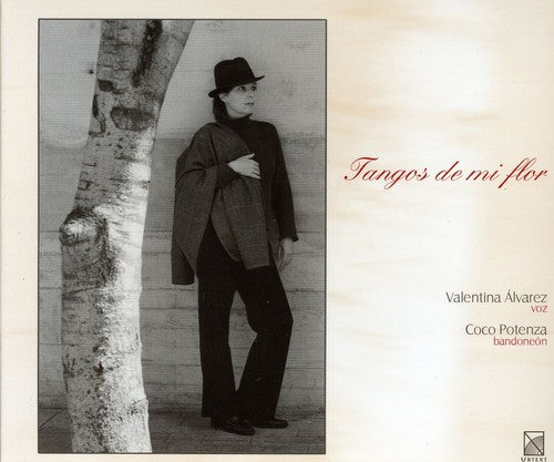 Mores / Discepolo / Exposito / Alvarez / Potenza: Tangos of My Flower