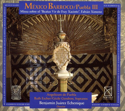 Cabezon / Cardenas / Juarez / Schola Cantorum De: Baroque Mexico 3