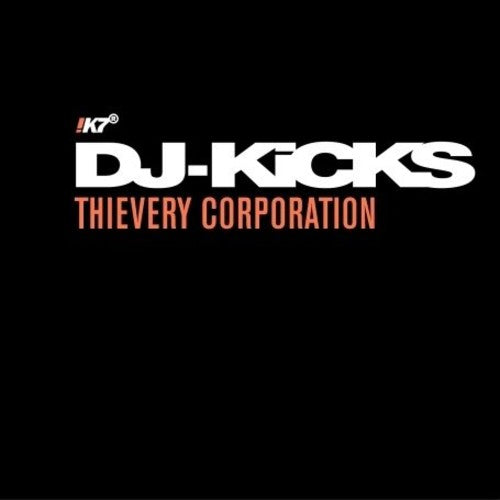 Thievery Corporation: Dj-Kicks