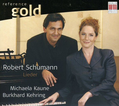 Schumann / Kaune / Kehring: Lieder