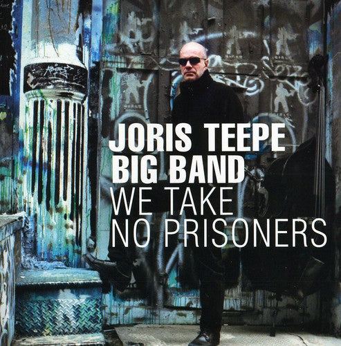 Teepe, Joris: We Take No Prisoners