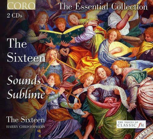 Sixteen / Christophers: Sounds Sublime: Essential Collection