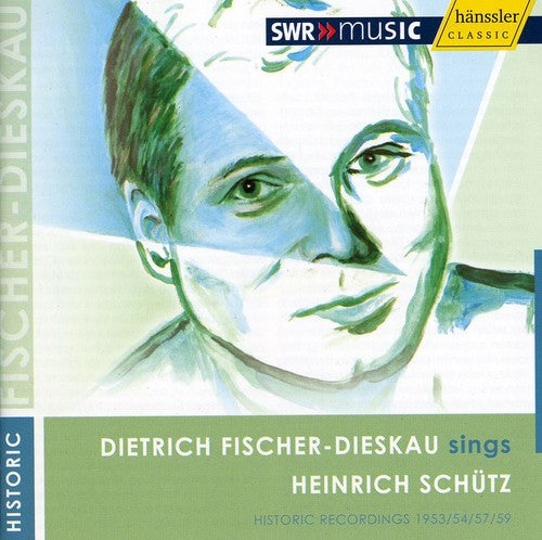 Schutz / Fischer-Dieskau: Dietrich Fischer Sings 1953-59