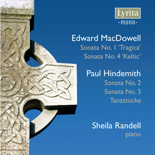 Macdowell / Hindemith / Randell: Piano Sonatas