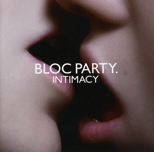 Bloc Party: Intimacy